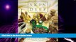 Big Deals  Skin Deep: Natural Recipes for Healthy Skin and Hair  Free Full Read Most Wanted