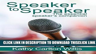 [PDF] Speaker to Speaker: the essential speaker s companion Full Online