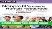 [PDF] The Nonprofit s Guide to Human Resources: Managing Your Employees   Volunteers Exclusive