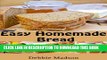 [PDF] Easy Homemade Bread: 50 simple and delicious recipes (Bakery Cooking Series Book 2) Popular