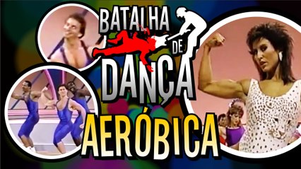 Batalha de Dança - Aeróbica