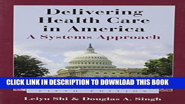 [PDF] Delivering Health Care in America: A Systems Approach Popular Online