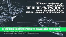 [Read PDF] The Story of the Titanic As Told by Its Survivors (Dover Maritime) Download Free