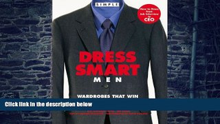 Big Deals  Chic Simple Dress Smart Men: Wardrobes That Win in the New Workplace  Best Seller Books