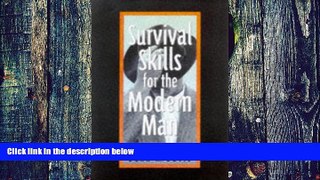 Big Deals  Survival Skills for the Modern Man: Life, Love, Work, Play  Best Seller Books Best Seller