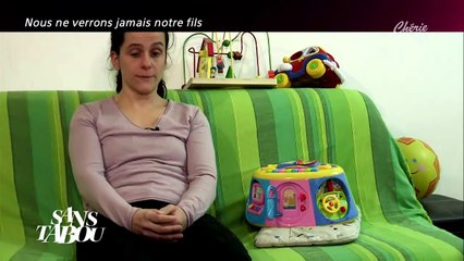 Nous ne verrons jamais notre fils (TELLEMENT VRAI - SANS TABOU)
