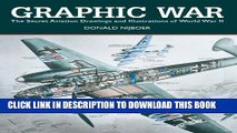 [Read PDF] Graphic War: The Secret Aviation Drawings and Illustrations of World War II Download