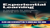 [New] Experiential Learning: A Handbook for Education, Training and Coaching Exclusive Full Ebook