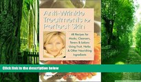 Big Deals  Anti-Wrinkle Treatments for Perfect Skin  Best Seller Books Most Wanted