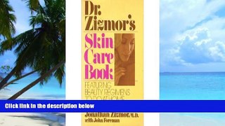 Big Deals  Dr. Zizmor s Skin Care Book  Free Full Read Most Wanted
