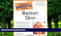 Big Deals  The Complete Idiot s Guide to Better Skin  Best Seller Books Most Wanted
