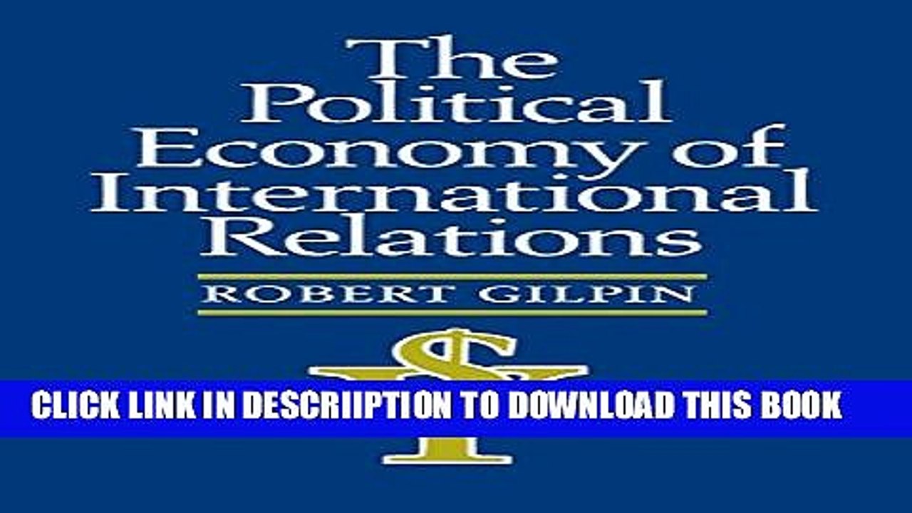 [PDF] The Political Economy of International Relations Full Colection