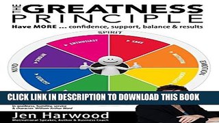 [Read] The Greatness Principle: Have MORE...confidence, suport, balance   results Ebook Free