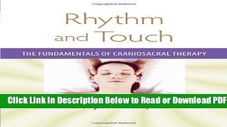 [Download] Rhythm and Touch: The Fundamentals of Craniosacral Therapy Free New