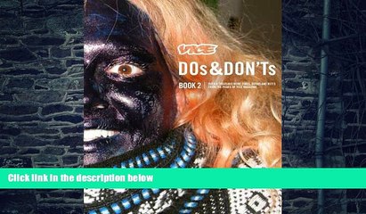 Big Deals  VICE DOs   DON Ts 2: 17 Years of Street Fashion Critiques  Best Seller Books Best Seller