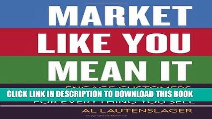 [PDF] Market Like You Mean It: Engage Customers, Create Brand Believers, and Gain Fans for