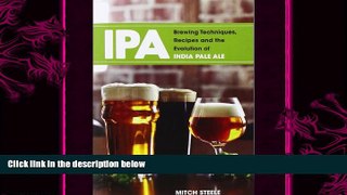 complete  IPA: Brewing Techniques, Recipes and the Evolution of India Pale Ale