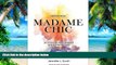 Big Deals  Lessons from Madame Chic: 20 Stylish Secrets I Learned While Living in Paris  Best