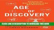 [PDF] Age of Discovery: Navigating the Risks and Rewards of Our New Renaissance Popular Colection