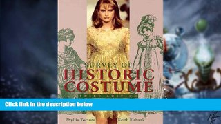 Big Deals  Survey of Historic Costume: A History of Western Dress  Free Full Read Most Wanted
