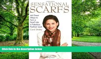 Big Deals  Sensational Scarfs: 44 Great Ways to Turn a Scarf into a Fabulous Fashion Look  Best