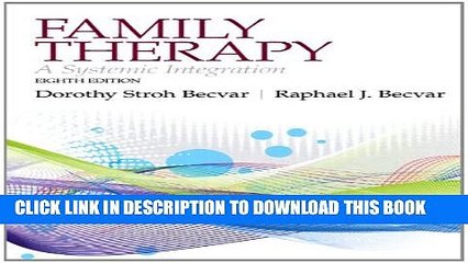 [PDF] Family Therapy: A Systemic Integration (8th Edition) Popular Online