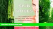 Big Deals  Skin Rules: Trade Secrets from a Top New York Dermatologist  Best Seller Books Best