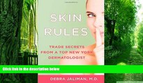 Big Deals  Skin Rules: Trade Secrets from a Top New York Dermatologist  Best Seller Books Best