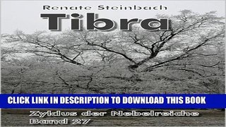 [New] Tibra (Zyklus der Nebelreiche 27) (German Edition) Exclusive Full Ebook