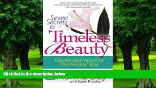 Big Deals  Seven Secrets to Timeless Beauty: Discover and Maximize Your Personal Style  Best