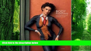 Big Deals  Body Painting: Masterpieces by Joanne Gair  Free Full Read Best Seller