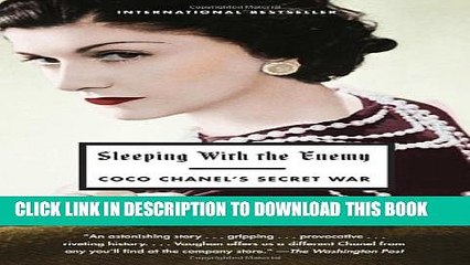 [PDF] Sleeping with the Enemy: Coco Chanel s Secret War Popular Online