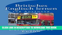 [New] Britisches Englisch lernen: fÃ¼r AnfÃ¤nger (German Edition) Exclusive Online