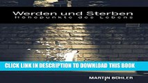 [PDF] Werden und Sterben: HÃ¶hepunkte des Lebens (German Edition) Exclusive Online