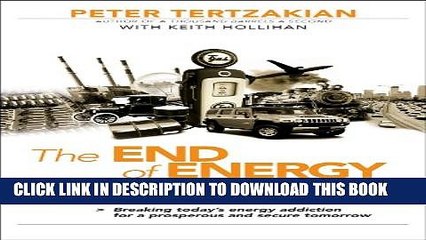 [PDF] The End of Energy Obesity: Breaking Today s Energy Addiction for a Prosperous and Secure