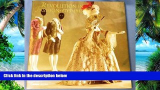 Big Deals  Revolution in Fashion: European Clothing, 1715-1815  Free Full Read Best Seller