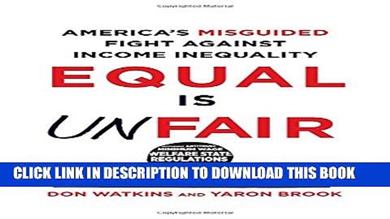 [PDF] Equal Is Unfair: America s Misguided Fight Against Income Inequality Popular Colection