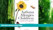 Big Deals  Asthma Allergies Children: A Parent s Guide  Best Seller Books Most Wanted