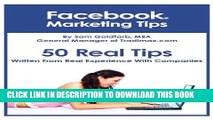 [PDF] Facebook Marketing Tips - Written From Real Experience With Companies Full Online