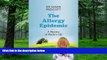 Big Deals  The Allergy Epidemic: A Mystery of Modern Life  Free Full Read Best Seller