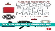 [PDF] Raindance Producers  Lab Lo-To-No Budget Filmmaking Full Online