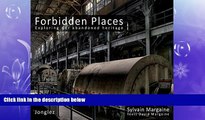 FREE DOWNLOAD  Forbidden Places: Exploring Our Abandoned Heritage  DOWNLOAD ONLINE