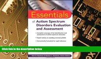 Big Deals  Essentials of Autism Spectrum Disorders Evaluation and Assessment  Best Seller Books