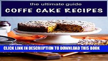 [PDF] Coffee Cake Recipes: The Ultimate Guide Popular Online