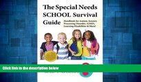 READ FREE FULL  The Special Needs SCHOOL Survival Guide: Handbook for Autism, Sensory Processing