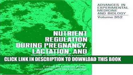 [PDF] Nutrient Regulation during Pregnancy, Lactation, and Infant Growth (Advances in Experimental
