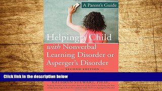 READ FREE FULL  Helping a Child with Nonverbal Learning Disorder or Asperger s Disorder: A Parent