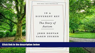 Big Deals  In a Different Key: The Story of Autism  Free Full Read Most Wanted