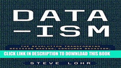 [PDF] Data-ism: The Revolution Transforming Decision Making, Consumer Behavior, and Almost