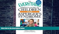 Big Deals  The Everything Parent s Guide to Children with Asperger s Syndrome: The sound advice